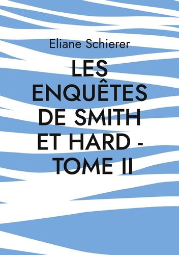Emprunter Les Enquêtes de Smith et Hard Tome 2 livre