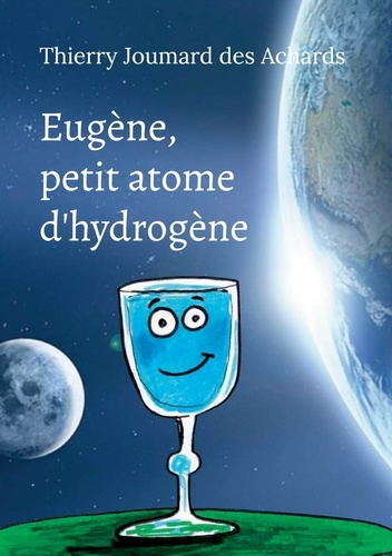 Emprunter Eugène, petit atome d'hydrogène. Dialogue avec une parcelle d'infini livre