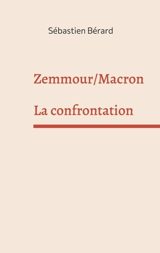 Emprunter Zemmour /Macron : La confrontation livre