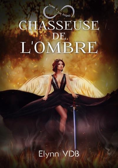 Emprunter Chasseuse de l'ombre : Lux angeli livre