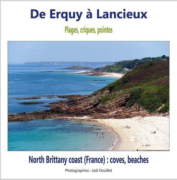 Emprunter De Erquy à Lancieux : plages, criques, pointes. Edition bilingue français-anglais livre