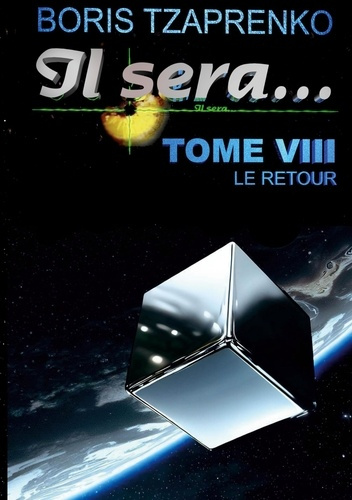 Emprunter Il sera... Tome 8 : Le retour livre