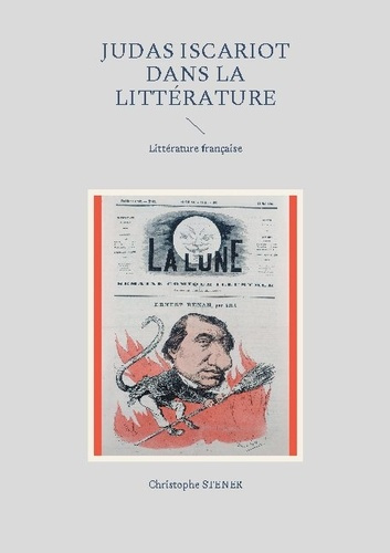 Emprunter L'iconographie antisémite de la vie de Judas Iscariot. Tome 5, Judas Iscariot dans la littérature - livre