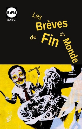 Emprunter Les Brèves de Fin du Monde Tome 1 livre