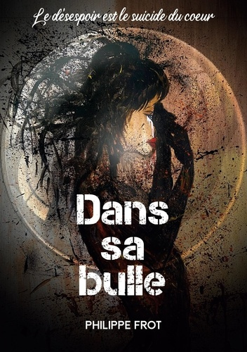 Emprunter Dans sa bulle livre