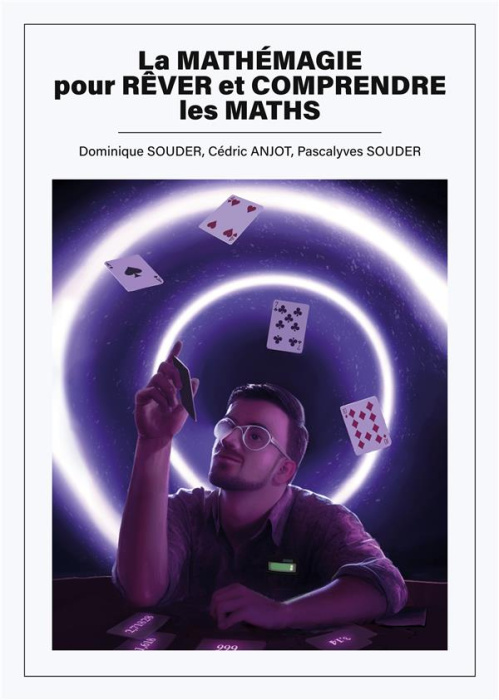 Emprunter Mathemagie pour rever et comprendre math. Motiver les élèves à s'investir davantage en maths grâce à livre