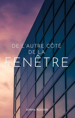 Emprunter De l'autre côté de la fenêtre livre