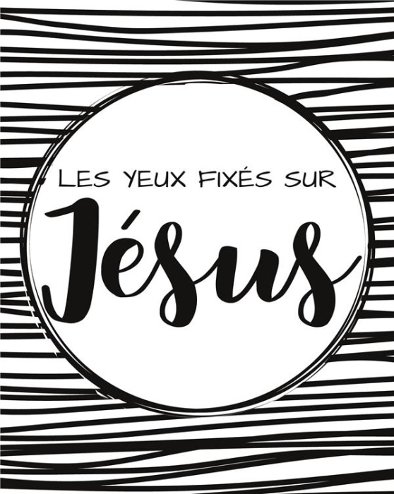 Emprunter Les yeux fixés sur Jésus. Bullet journal chrétien livre