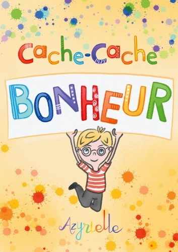Emprunter Cache-Cache Bonheur livre