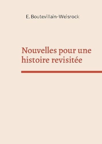 Emprunter Nouvelles pour une histoire revisitée. Petites histoires livre