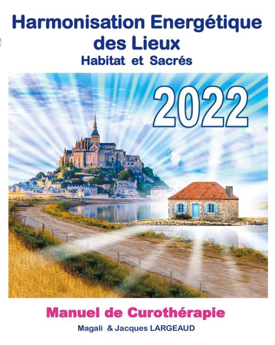 Emprunter Harmonisation Energétique des Lieux. Manuel de curothérapie, Edition 2022 livre