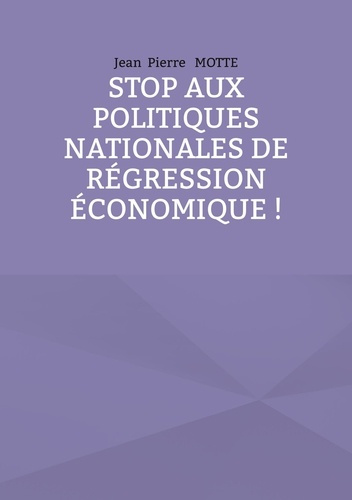 Emprunter Stop aux politiques nationales de régression économique ! livre