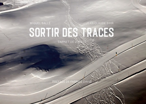 Emprunter Sortir des traces. Carnet de voyage livre