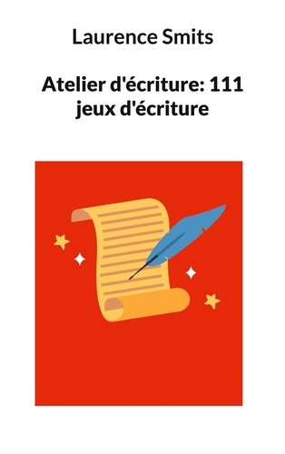 Emprunter Atelier d'écriture. 111 jeux d'écriture livre
