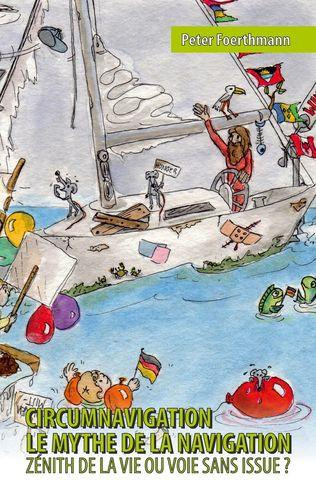 Emprunter Circumnavigation, le mythe de la navigation. Zénith de la vie ou voie sans issue ? livre