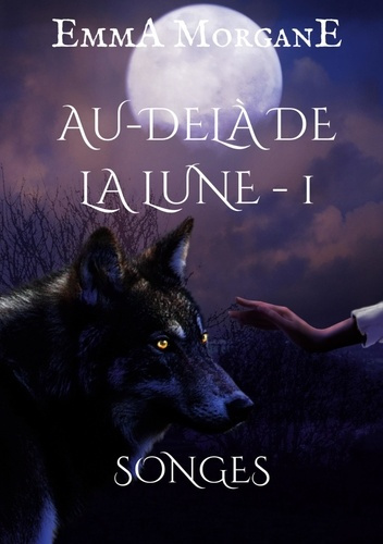 Emprunter Au-delà de la lune : Songes livre