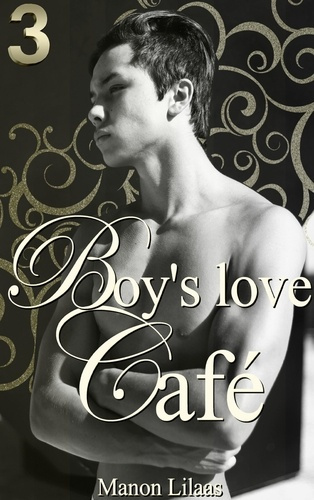 Emprunter Boy's love Café Tome 3 livre