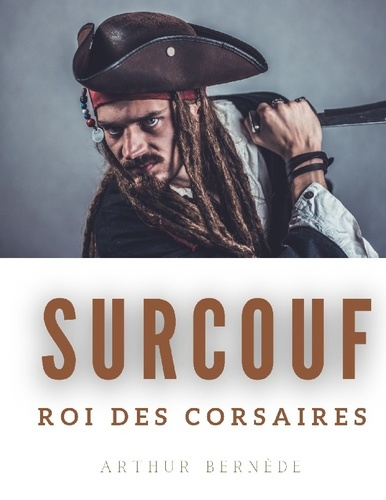 Emprunter Surcouf roi des corsaires livre