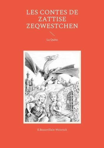 Emprunter Les contes de Zattise Zeqwestchen. La Quête livre
