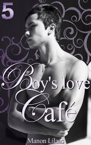 Emprunter Boy's love Café Tome 5 livre