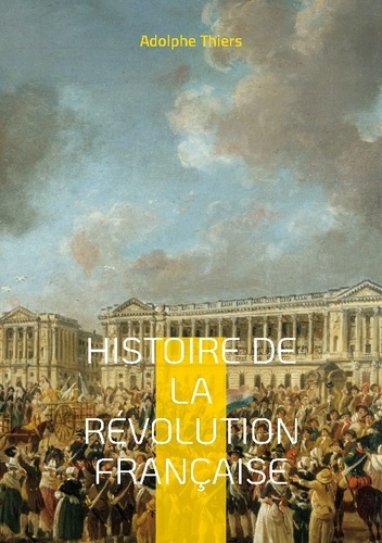 Emprunter Histoire de la révolution française. Tome 8 livre