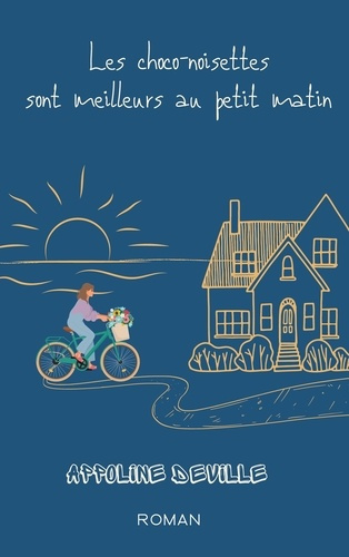 Emprunter Les choco-noisettes sont meilleurs au petit matin livre