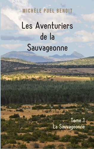 Emprunter Les Aventuriers de la Sauvageonne Tome 1 livre