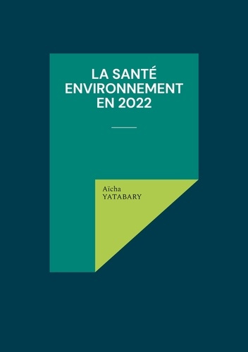 Emprunter La santé environnement en 2022 livre