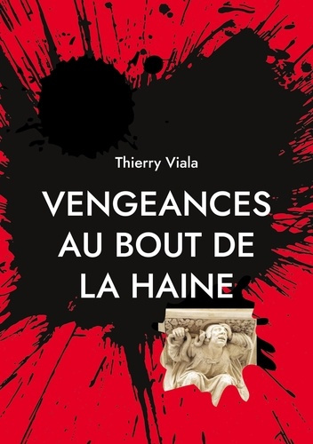 Emprunter Vengeances au bout de la haine livre