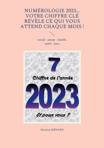 Emprunter Numérologie. Votre chiffre clé révèle ce qui vous attend chaque mois ! Edition 2023 livre