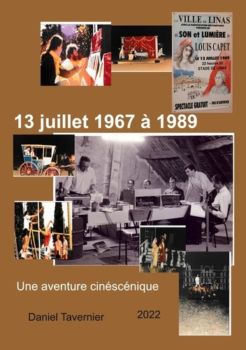Emprunter 13 juillet 1967 à 1989. Une aventure cinéscénique livre