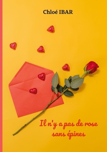 Emprunter Il n'y a pas de rose sans épines livre