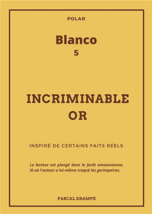 Emprunter Blanco : Incriminable or livre