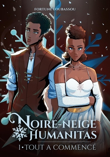 Emprunter Noire-Neige Humanitas Tome 1 : Tout a commencé livre