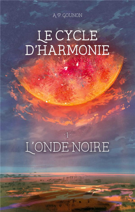 Emprunter Le cycle d’Harmonie Tome 1 : L'onde noire livre
