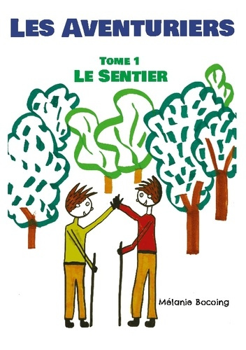 Emprunter Les aventuriers. Tome 1 le sentier livre