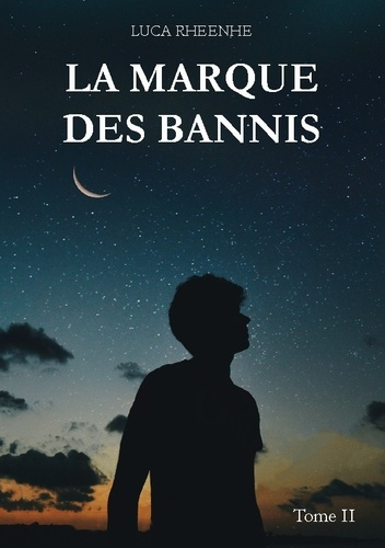 Emprunter La marque des Bannis Tome 2 livre