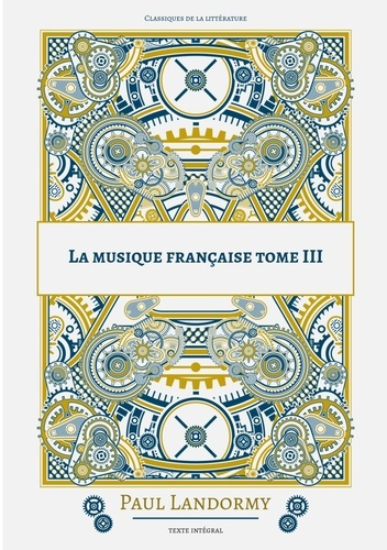 Emprunter La musique francaise. Tome 3 livre