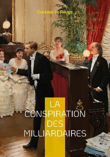 Emprunter La conspiration des milliardaires Tome 2 livre