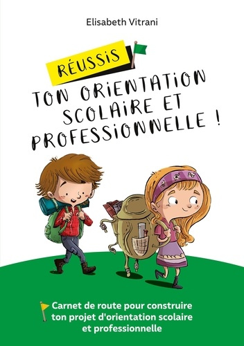 Emprunter Réussis ton orientation scolaire et professionnelle ! Carnet de route pour construire ton projet d'o livre