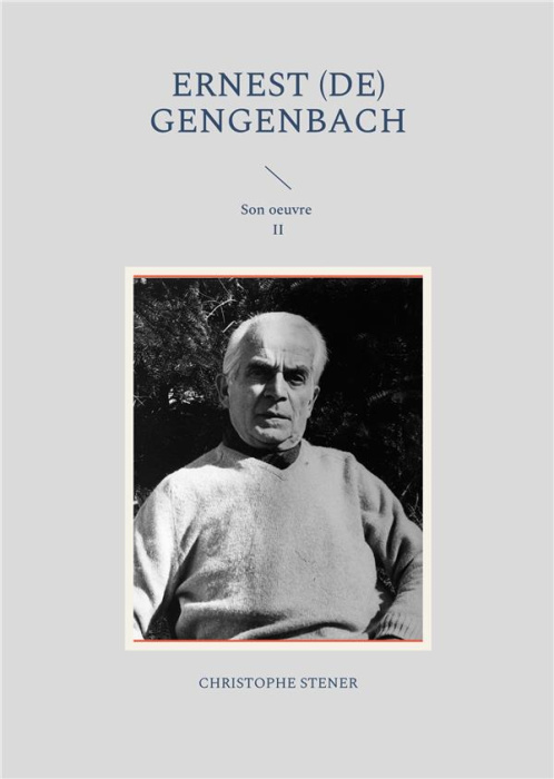 Emprunter Ernest (de) Gengenbach. Son oeuvre - Tome 2 livre