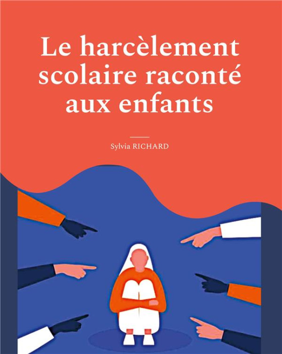Emprunter Le harcèlement scolaire raconté aux enfants livre