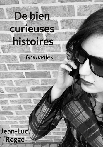 Emprunter De bien curieuses histoires livre