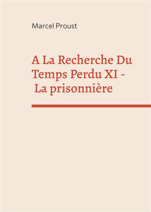 Emprunter A la recherche du temps perdu Tome 9 : La prisonnière livre