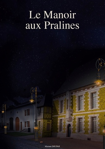 Emprunter Le manoir aux pralines livre