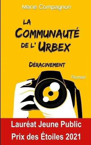 Emprunter La Communauté de l'Urbex. T1 : Déracinement livre