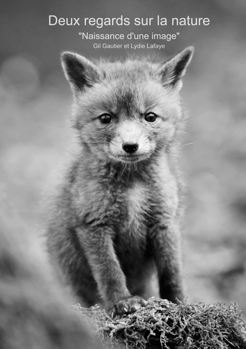 Emprunter Deux regards sur la nature. Naissance d'une image livre