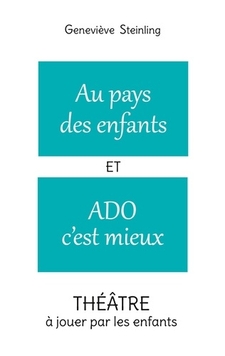 Emprunter Au pays des enfants ; Ado c'est mieux livre