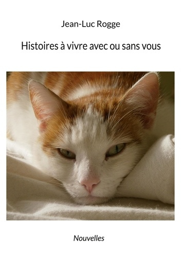 Emprunter Histoires à vivre avec ou sans vous livre