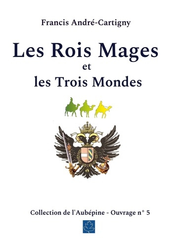 Emprunter Les Rois Mages et les Trois Mondes livre